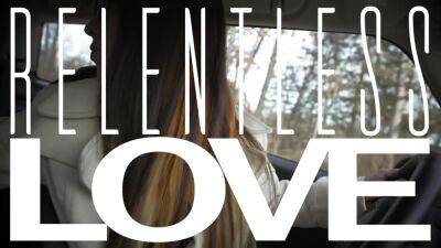 Relentless Love - hotmovs.com