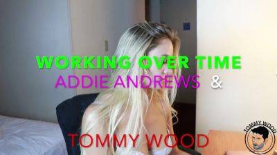 Addie Andrews - Harcore Hotel Fuck Blonde Hottie - hotmovs.com